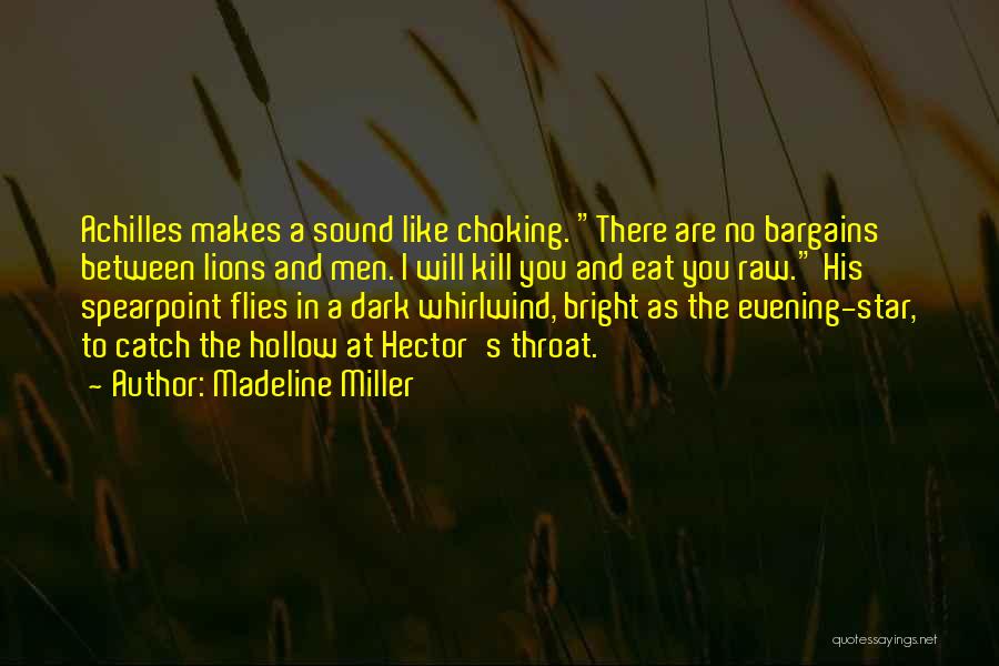 Bargains Quotes By Madeline Miller