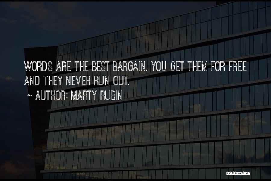 Bargains Quotes By Marty Rubin