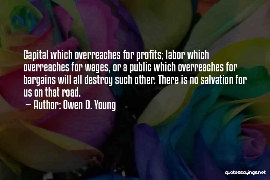 Bargains Quotes By Owen D. Young