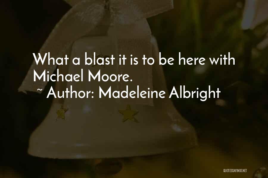 Bargallo Cardoso Quotes By Madeleine Albright