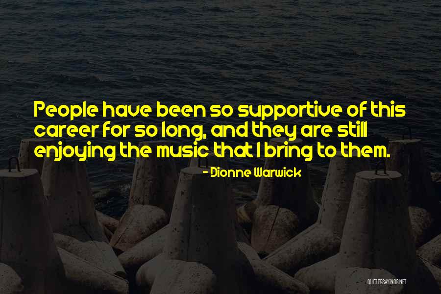 Bargiel Ptak Quotes By Dionne Warwick Bargiel Ptak Quotes By Dionne Warwick