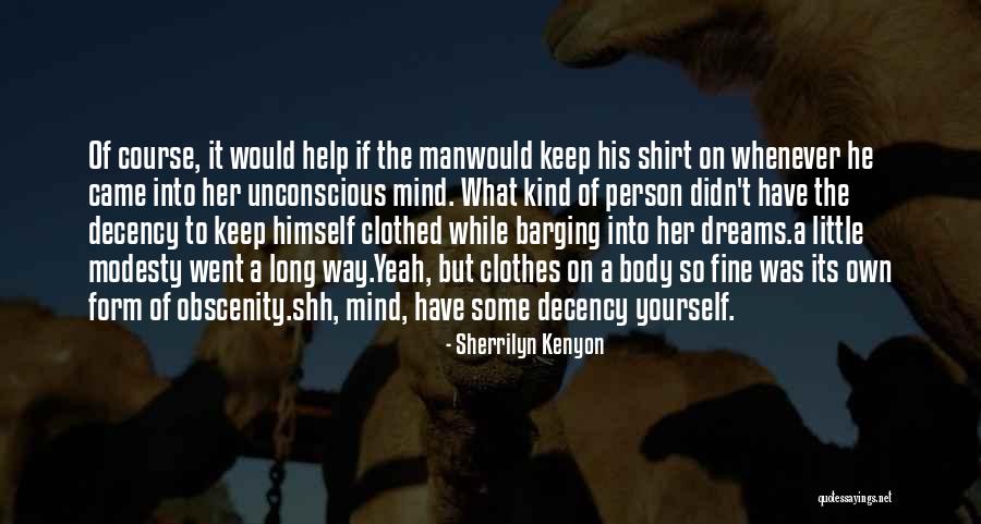 Barging In Quotes By Sherrilyn Kenyon Barging In Quotes By Sherrilyn Kenyon