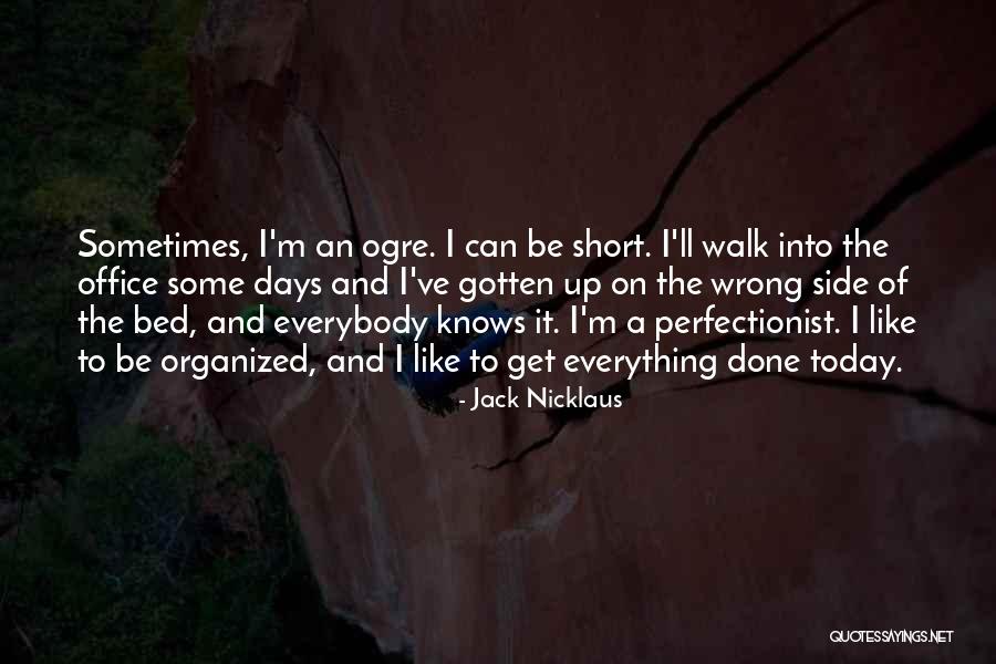 Bargirls Quotes By Jack Nicklaus Bargirls Quotes By Jack Nicklaus