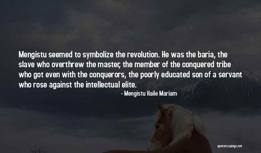 Baria Quotes By Mengistu Haile Mariam Baria Quotes By Mengistu Haile Mariam