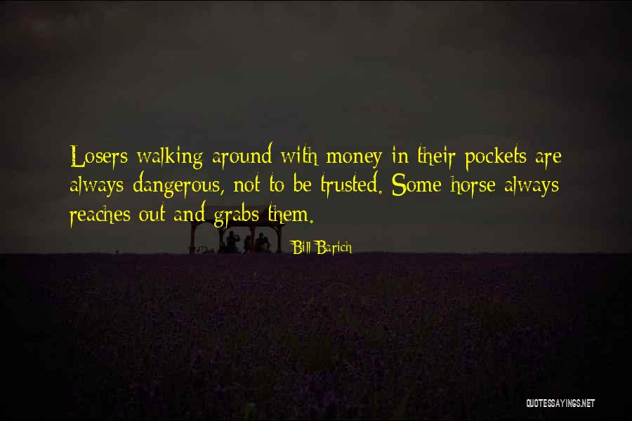 Barich Quotes By Bill Barich Barich Quotes By Bill Barich
