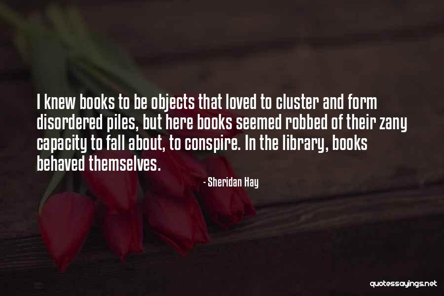 Barich Quotes By Sheridan Hay Barich Quotes By Sheridan Hay
