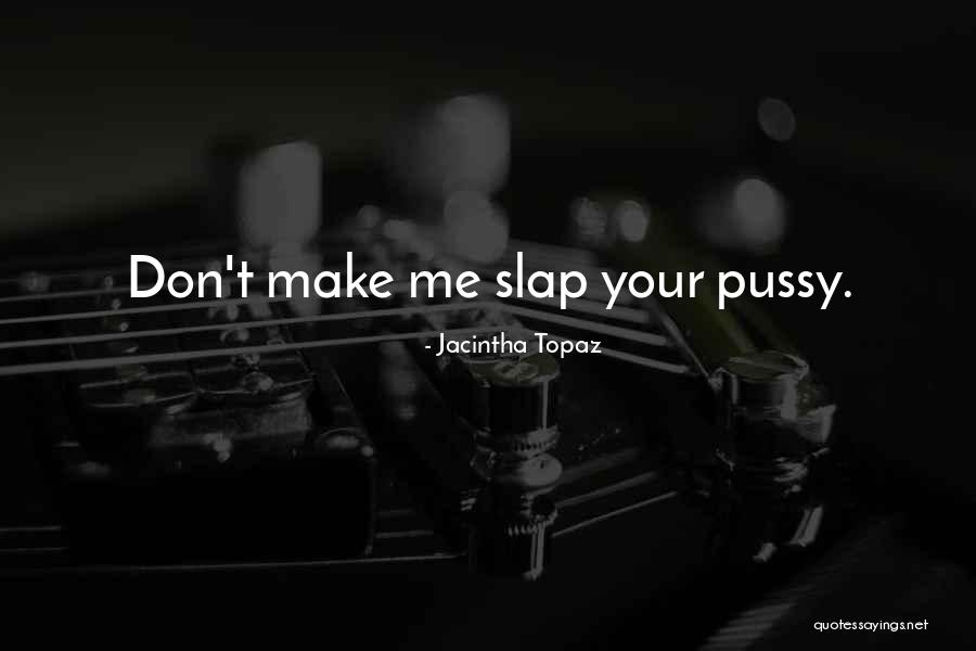 Barikad Quotes By Jacintha Topaz Barikad Quotes By Jacintha Topaz
