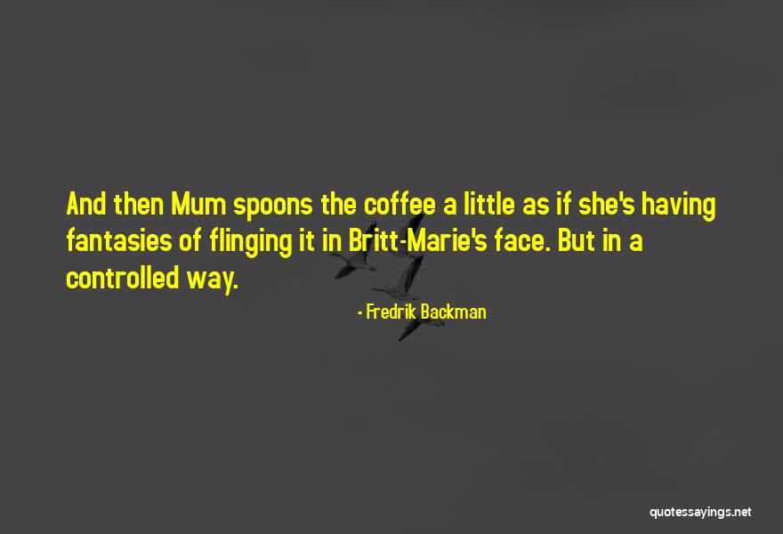 Bariletti Md Quotes By Fredrik Backman Bariletti Md Quotes By Fredrik Backman