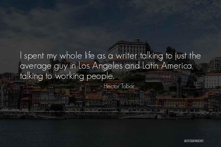Barillet Quotes By Hector Tobar Barillet Quotes By Hector Tobar