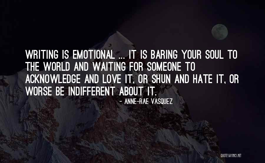 Baring My Soul Quotes By Anne-Rae Vasquez Baring My Soul Quotes By Anne-Rae Vasquez