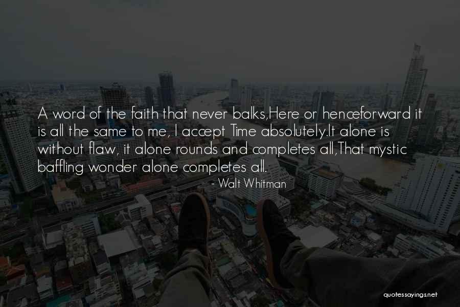 Baris Akarsu Quotes By Walt Whitman Baris Akarsu Quotes By Walt Whitman