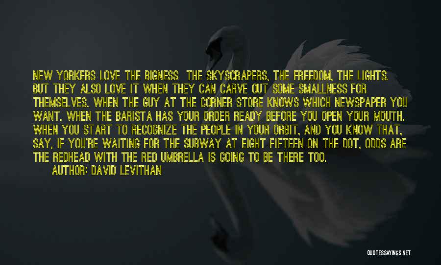 Barista Love Quotes By David Levithan