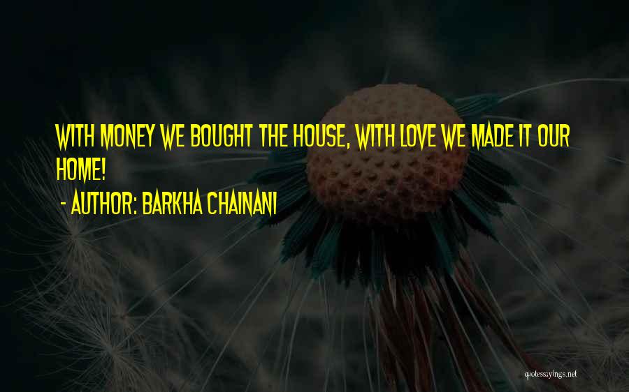 Barkha Chainani Quotes 508552