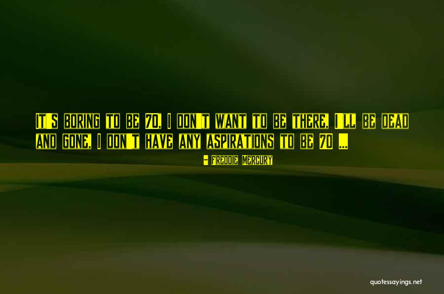 Barkhordar Dds Quotes By Freddie Mercury Barkhordar Dds Quotes By Freddie Mercury