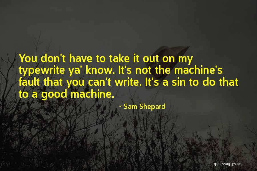 Barkhouse Shingle Quotes By Sam Shepard Barkhouse Shingle Quotes By Sam Shepard