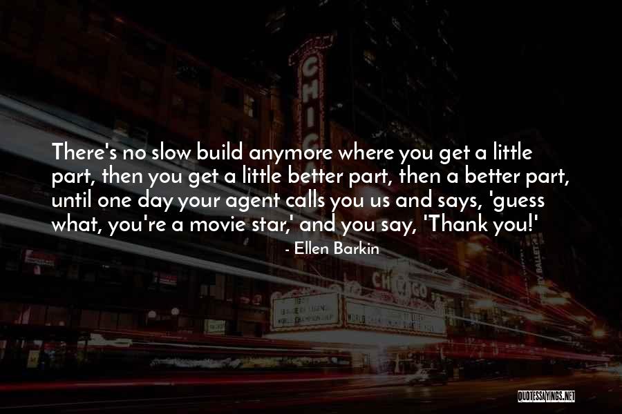 Barkin Quotes By Ellen Barkin Barkin Quotes By Ellen Barkin