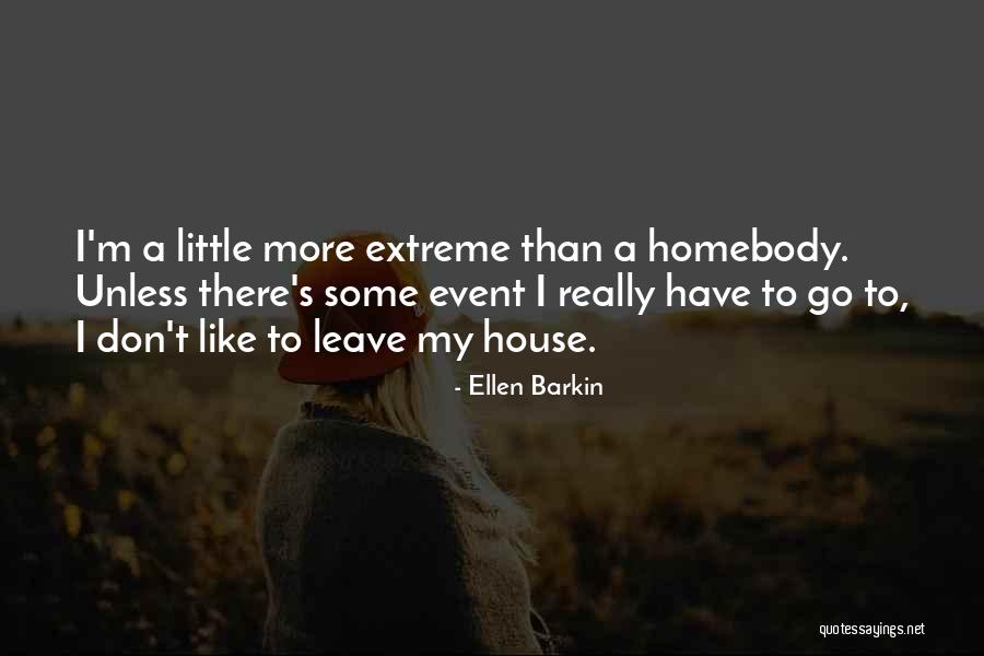 Barkin Quotes By Ellen Barkin Barkin Quotes By Ellen Barkin