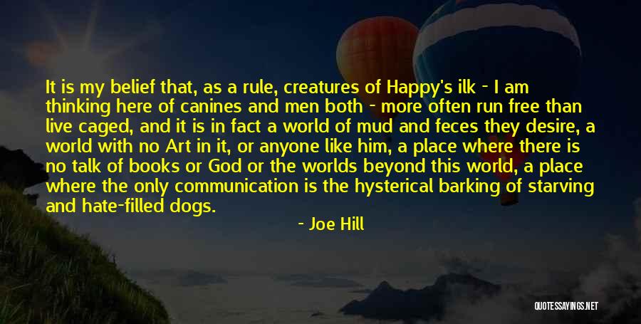 Barking Dogs Quotes By Joe Hill Barking Dogs Quotes By Joe Hill