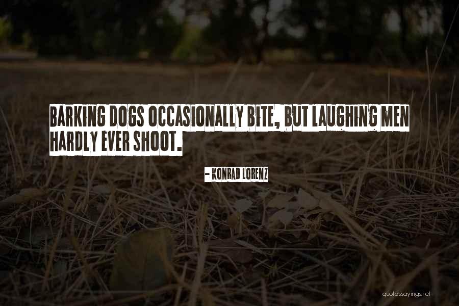 Barking Dogs Quotes By Konrad Lorenz Barking Dogs Quotes By Konrad Lorenz