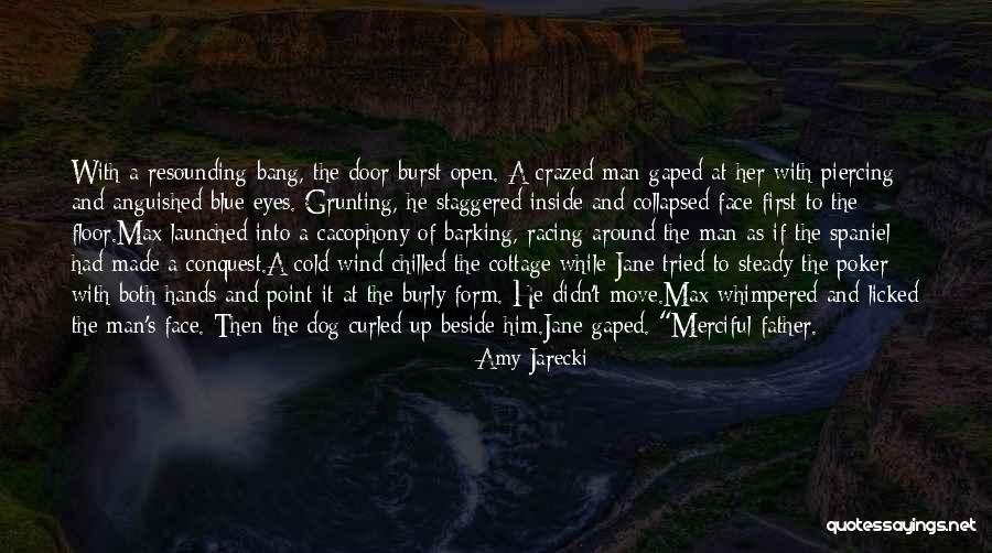 Barking Up Quotes By Amy Jarecki Barking Up Quotes By Amy Jarecki