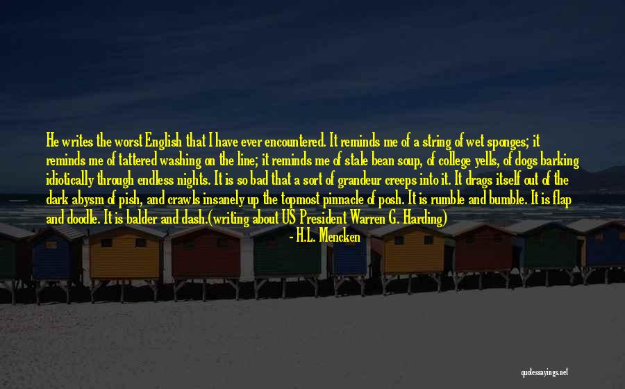 Barking Up Quotes By H.L. Mencken Barking Up Quotes By H.L. Mencken