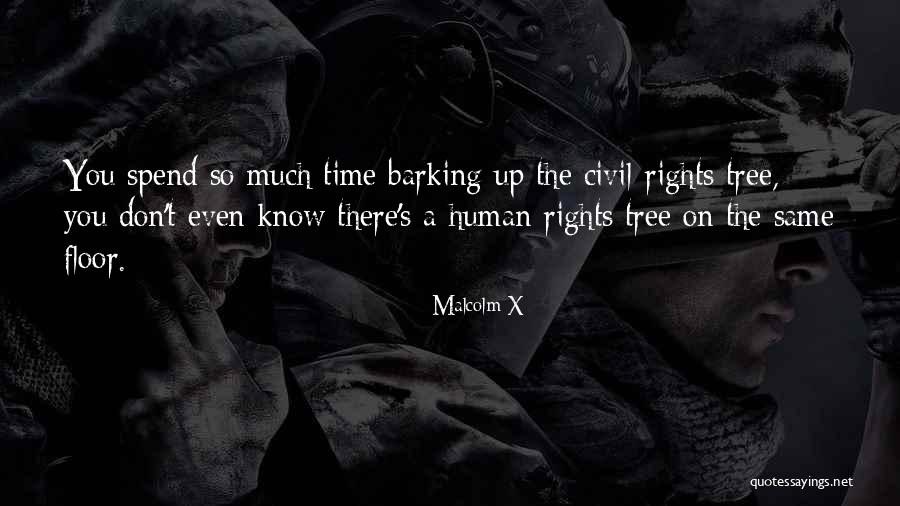 Barking Up Quotes By Malcolm X Barking Up Quotes By Malcolm X