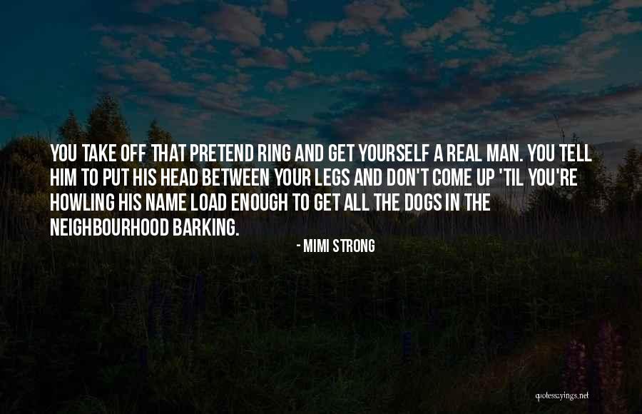 Barking Up Quotes By Mimi Strong Barking Up Quotes By Mimi Strong