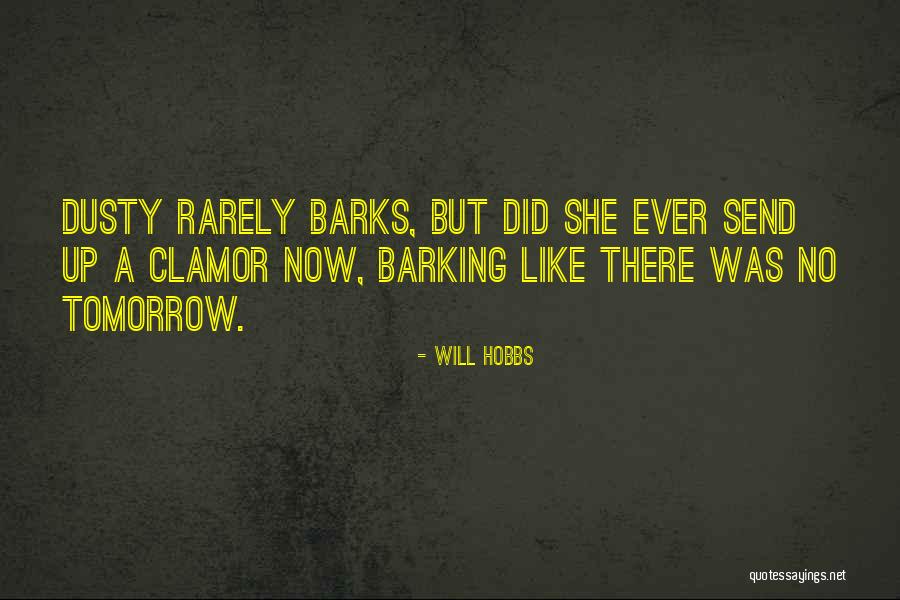 Barking Up Quotes By Will Hobbs Barking Up Quotes By Will Hobbs