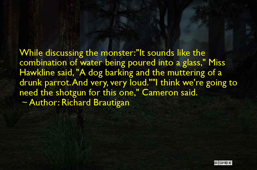 Barking Water Quotes By Richard Brautigan Barking Water Quotes By Richard Brautigan