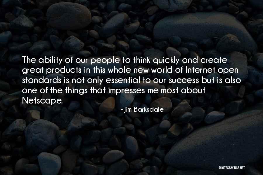 Barksdale Quotes By Jim Barksdale Barksdale Quotes By Jim Barksdale