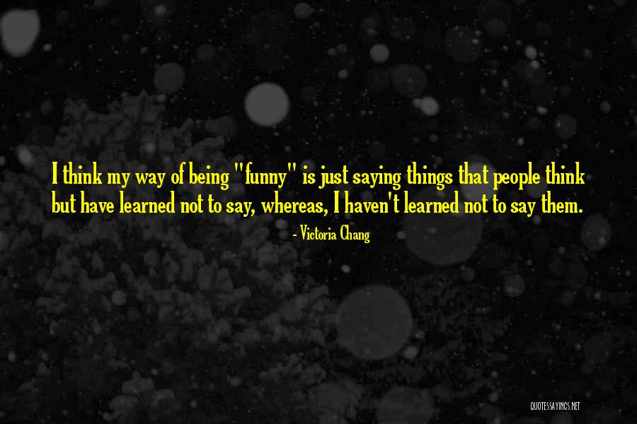 Barlett Quotes By Victoria Chang Barlett Quotes By Victoria Chang