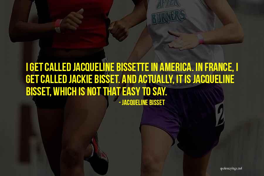 Barlinnie Quotes By Jacqueline Bisset Barlinnie Quotes By Jacqueline Bisset