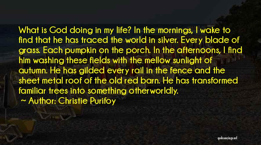 Barn Life Quotes By Christie Purifoy