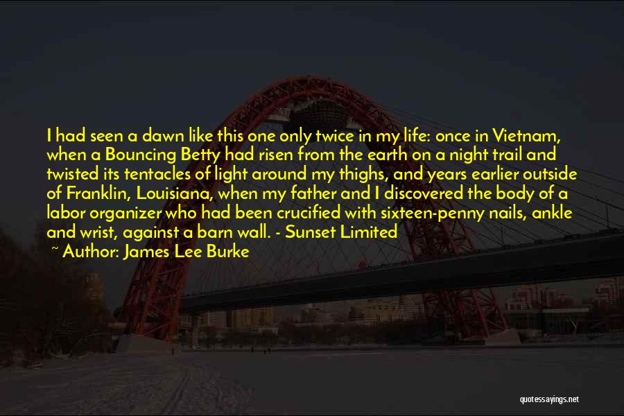 Barn Life Quotes By James Lee Burke