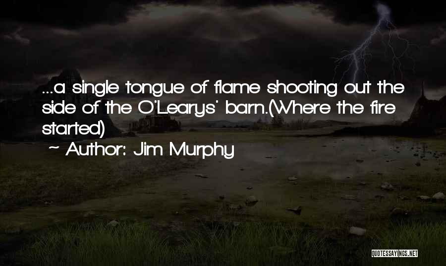 Barn Quotes By Jim Murphy