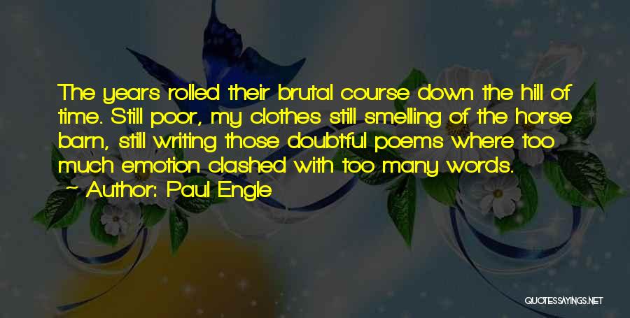 Barn Quotes By Paul Engle