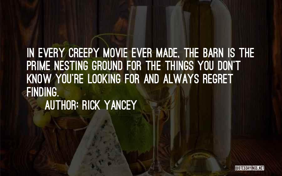 Barn Quotes By Rick Yancey