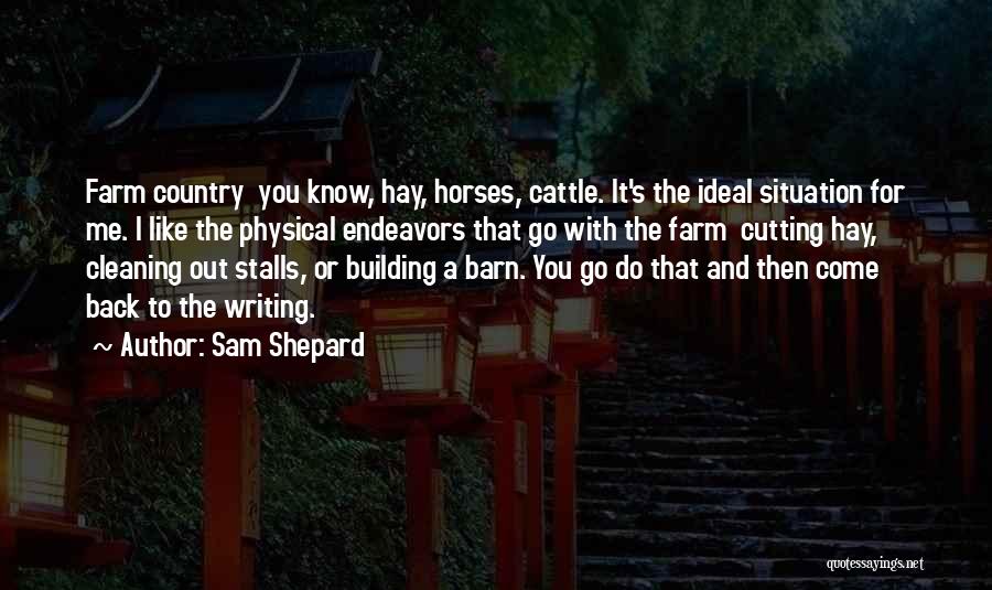Barn Quotes By Sam Shepard