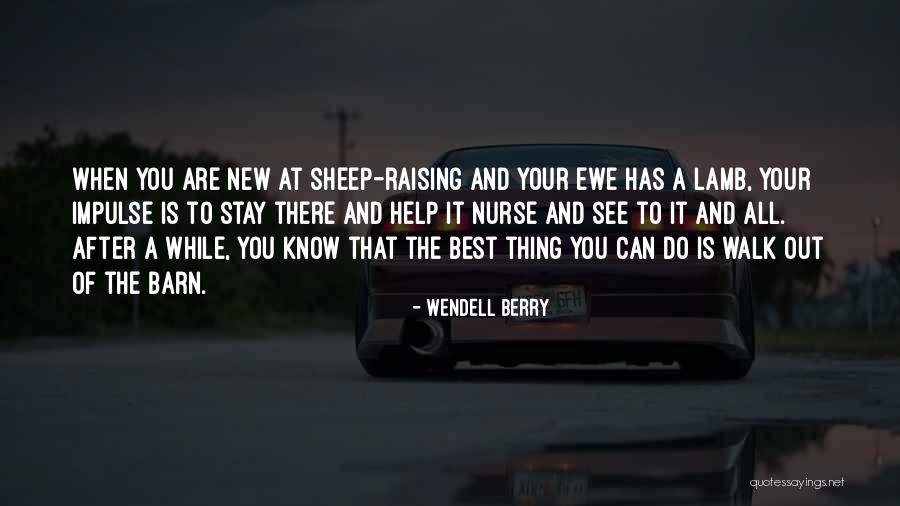 Barn Raising Quotes By Wendell Berry