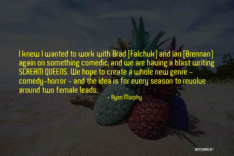 Barnabe Aime Quotes By Ryan Murphy Barnabe Aime Quotes By Ryan Murphy