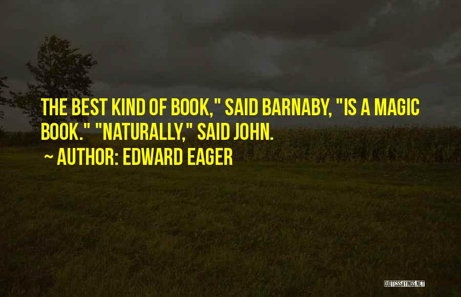 Barnaby Quotes By Edward Eager