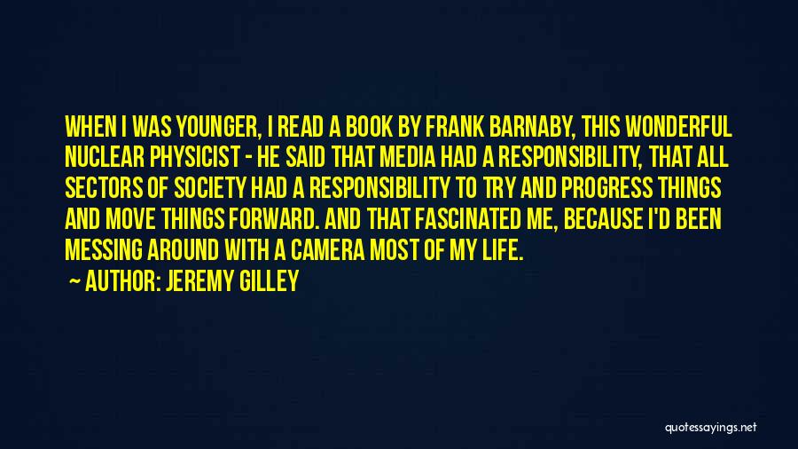 Barnaby Quotes By Jeremy Gilley