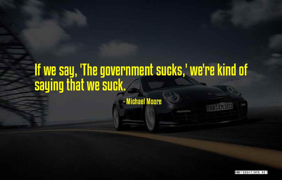 Barnakosz N Quotes By Michael Moore Barnakosz N Quotes By Michael Moore