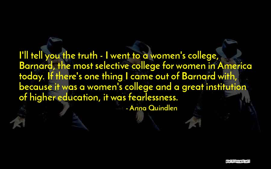 Barnard College Quotes By Anna Quindlen Barnard College Quotes By Anna Quindlen