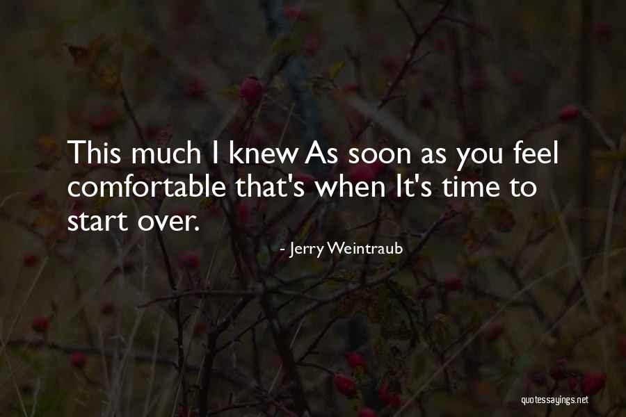 Barnato Hall Quotes By Jerry Weintraub Barnato Hall Quotes By Jerry Weintraub