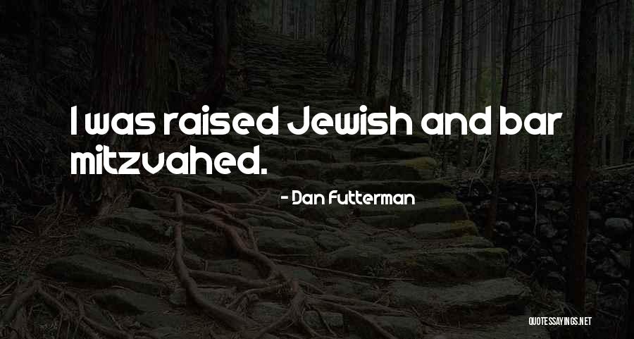 Barnaverslun Quotes By Dan Futterman Barnaverslun Quotes By Dan Futterman
