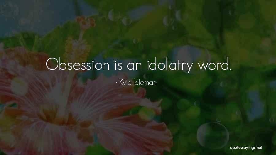 Barnaverslun Quotes By Kyle Idleman Barnaverslun Quotes By Kyle Idleman