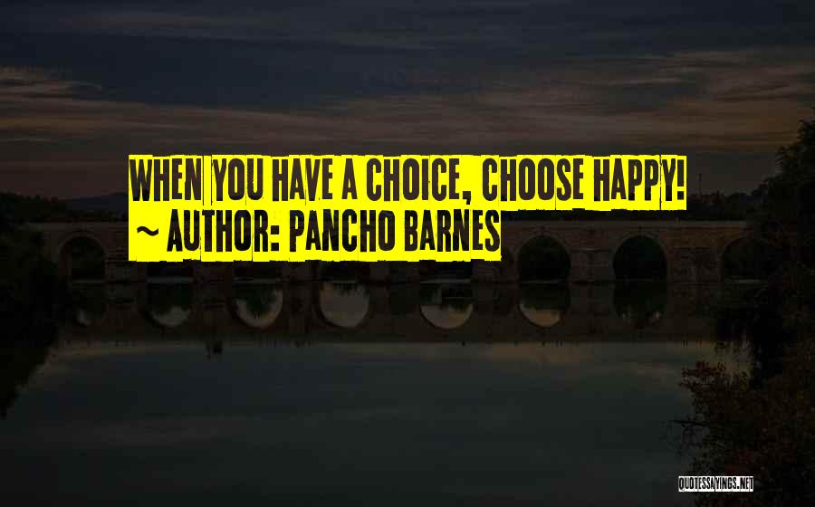 Barnes Quotes By Pancho Barnes