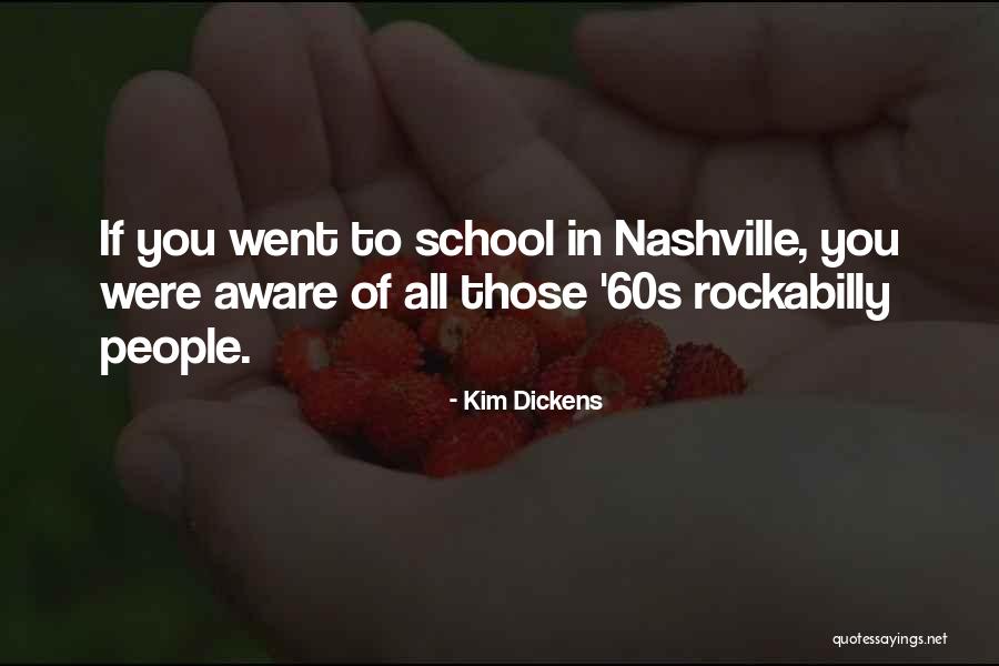 Barness Quotes By Kim Dickens