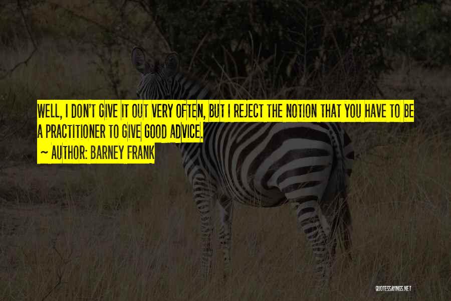 Barney Frank Quotes 1120079